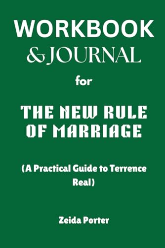 Workbook & Journal for The New Rules of Marriage: A Practical Guide to Terrence Real