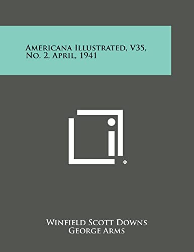 Americana Illustrated, V35, No. 2, April, 1941