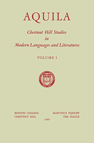 Aquila: Chestnut Hill Studies in Modern Languages and Literatures: 1