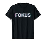 FOKUS Optische Täuschung Fotografie Motivations T-Shirt