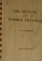 Log Scaling & Timber Cruising 1966 B003LOEPZS Book Cover