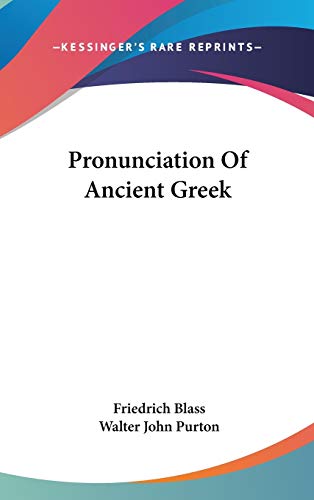 Pronunciation Of Ancient Greek (English and Ancient Greek Edition)