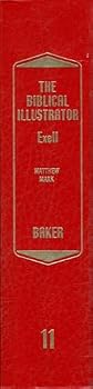 The Biblical Illustrator Volume 11: Matthew & Mark