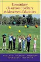 Elementary Classroom Teachers As Movement Educators