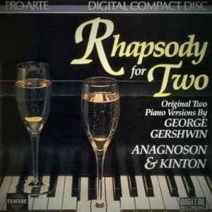 Gershwin Rhapsody For Two: Original Two Piano Versions [Audio CD] George Gershwin; James Anagnoson and Leslie Kinton