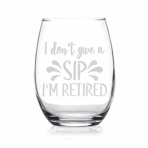 I Dont Give A Sip Im Retired Stemless Wine Glass - Retired Gift, Retirement Glass, Gift For Retired #TOP4