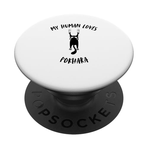 My Human Loves Pokhara - Vacaciones para padres de gatos PopSockets PopGrip Adhesivo