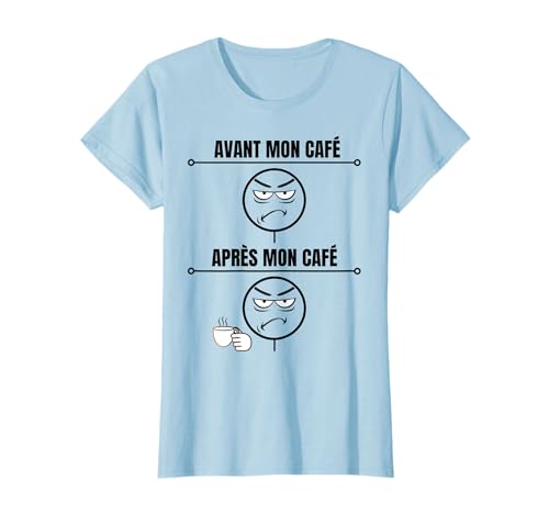 Avant Et Après Mon Café Humour Grincheux Raleur humour T-Shirt