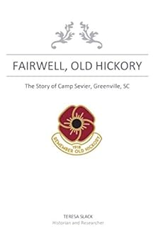Paperback Fairwell, Old Hickory: The Story of Camp Sevier, Greenville, SC Book