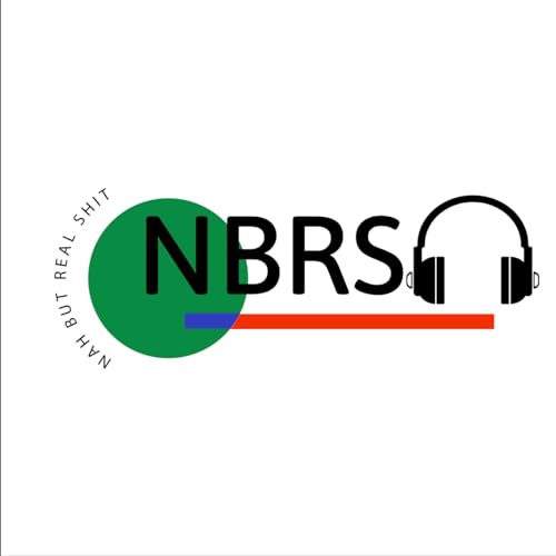 『NBRS-Nah But Real Shit』のカバーアート