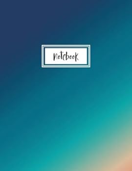 Notebook : Blue Gradient Notebook / Journal, Lined Paper, Wide Ruled, Letter Size (8. 5 X 11): Large Composition Book, Classic Notebook for Adults, Men, Women, Boys, Girls, School, College, Business