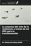  La empresa del arte de la resiliencia a través de los ODS para la transformación