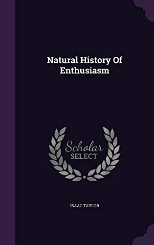 Natural History Of Enthusiasm 1342681940 Book Cover