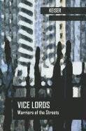 Vice Lords: Warriors of the Streets (Case Studies in Cultural Anthropology)