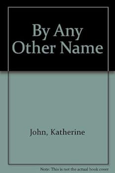 Hardcover By Any Other Name Book