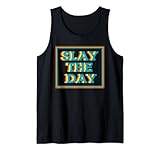 Photo Gallery inspirational slay the day quote motivational canotta Photo Gallery inspirational slay the day quote motivational canotta