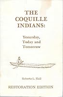 Coquille Indians: Yesterday, Today and Tomorrow 0961988614 Book Cover