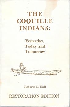 Paperback Coquille Indians: Yesterday, Today and Tomorrow Book