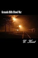 Granada Hills Blood War 1542618657 Book Cover