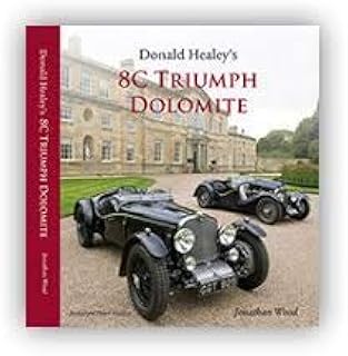 Donald Healey\\\'s 8C Triumph Dolomite