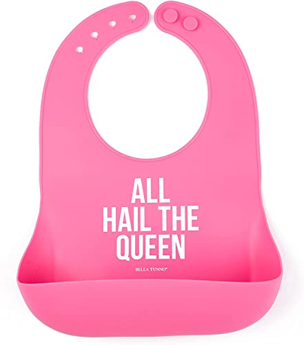 Baby Bib for Eating by Bella Tunno, Waterproof Silicone Bib with Large Food Catcher, Adjustable Fit for Babies 4-12 months & Toddlers 1-3 Years, Boys & Girls, All Hail The Queen