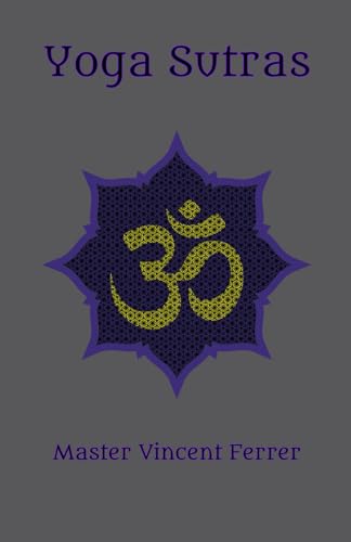 Yoga Sutras: Science of Emancipation