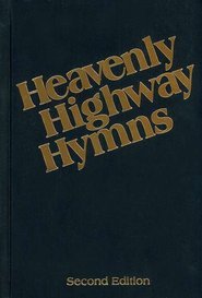Hardcover Heavenly Highway Hymns (Second Edition) Book