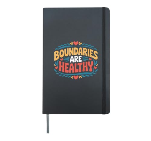 Boundaries Are Healthy Emotional Respect Quotes |- Hardcover Journal, Black