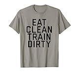 Eat Clean Train Dirty