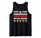 Photo Gallery dermatologo okkioso regalo originale per dermatologo canotta Photo Gallery dermatologo okkioso regalo originale per dermatologo canotta