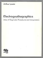 Electrognathographics Atlas of Diagnostic Procedures and Interpretation 0867151560 Book Cover