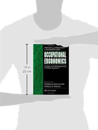 Occupational Ergonomics: Design and Management of Work Systems (Principles and Applications in Engineering)