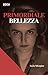 Primordiale Bellezza - 3