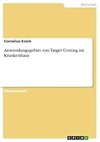 Anwendungsgebiet von Target Costing im Krankenhaus 3656977933 Book Cover