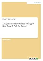 Analyse der EU-Low-Carbon-Strategy A New Growth Path for Europe 3668024154 Book Cover