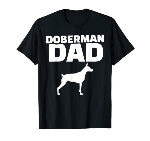 Hombre Doberman Dad Pinscher - Arte para amantes de los perros Camiseta