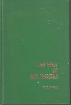 Way of the Makers a New Rationale of the Art of Writing