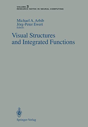 Visual Structures and Integrated Functions: 3 (Research Notes in Neural Computing) view 2