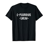 E Pluribus Unum Tshirt Distressed Effect Out of many, one