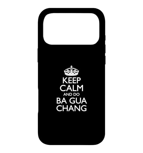 Ba Gua ���S��/Keep Calm And Do Ba Gua Chang! �i�� �X�}�z�P�[�X iPhone 17 Pro Max �p