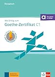 Mit Erfolg zum Goethe-Zertifikat C1 - cahier d'exercices (adapté examen 2024)