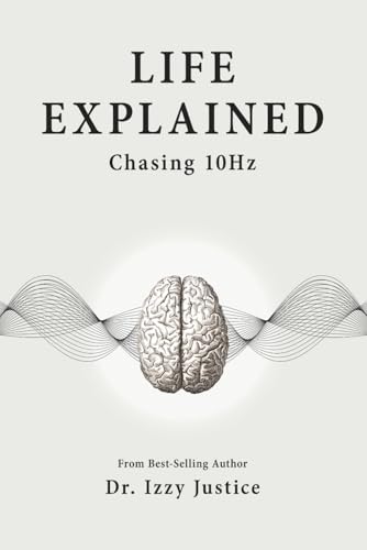Life Explained: Chasing 10Hz