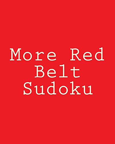 More Red Belt Sudoku: Large Grid Puzzles