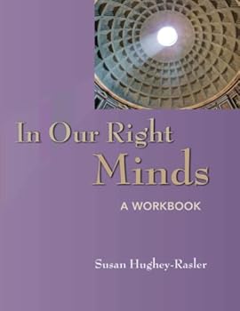 Paperback In Our Right Minds: A Workbook for Autobiographical Reintegration Book