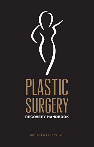 Plastic Surgery Recovery Handbook