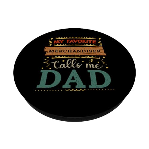 My favorite Merchandiser calls me dad Merchandiser dad PopSockets Swappable PopGrip, Black - Image 2