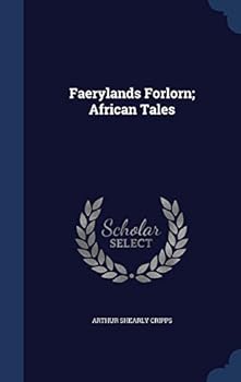 Hardcover Faerylands Forlorn; African Tales Book