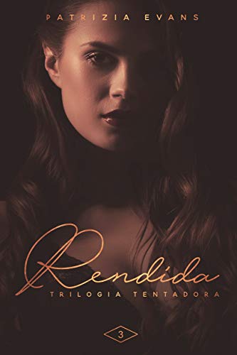 Rendida (Trilogia Tentadora Livro 3) (Portuguese