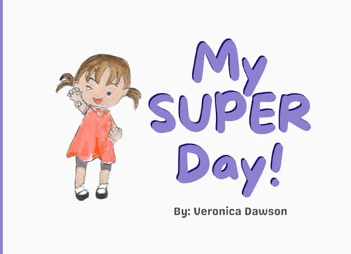 My Super Day!