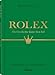 Produktbild Rolex: Die Geschichte hinter dem Stil: Die Geschichte hinter dem Stil. Eine Luxus-Uhrenmarke erobert die Welt. Spannendes Hintergrundwissen zu ... Erfolgsgeschichte des Schweizer Uhrmachers